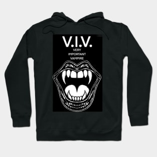 V.I.V. VERY IMPORTANT VAMPIRE - the vampire words .2 Hoodie